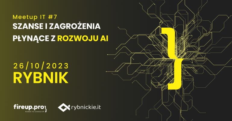 IT Meetup #7 : Szanse i zagrożenia płynące z rozwoju AI